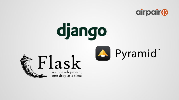 Choosing a Python Web Framework @airpair