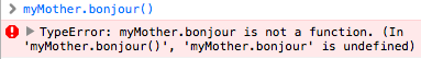 myMother.bonjour()